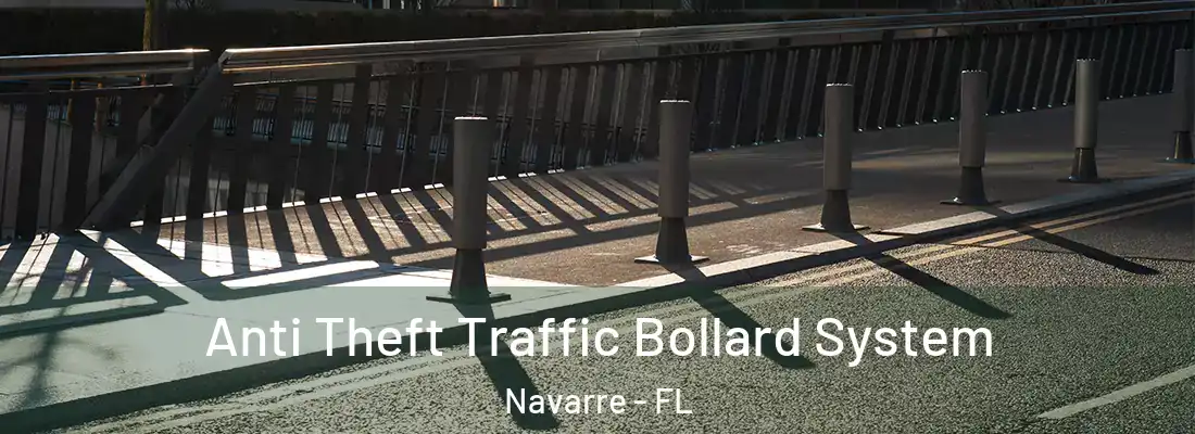Anti Theft Traffic Bollard System Navarre - FL