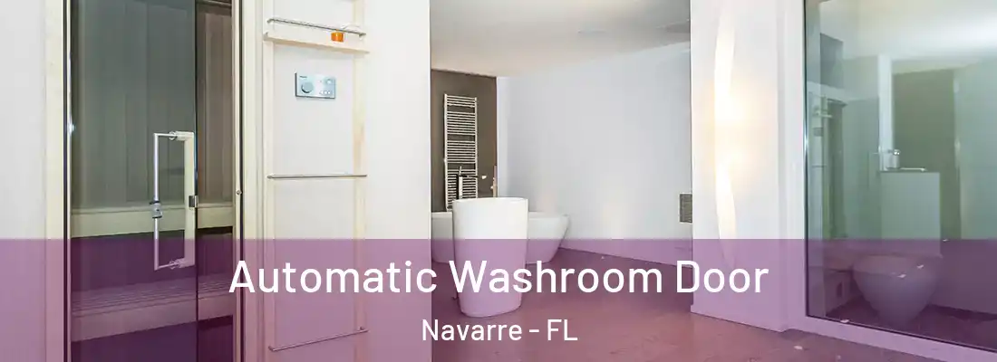Automatic Washroom Door Navarre - FL