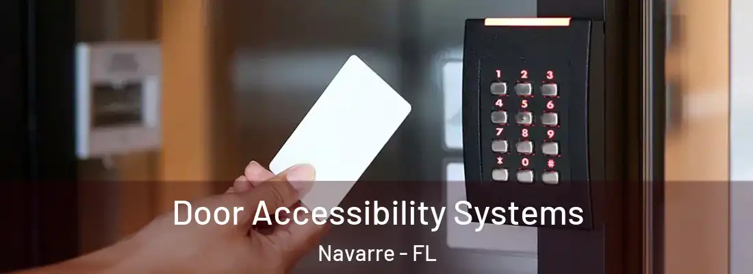 Door Accessibility Systems Navarre - FL