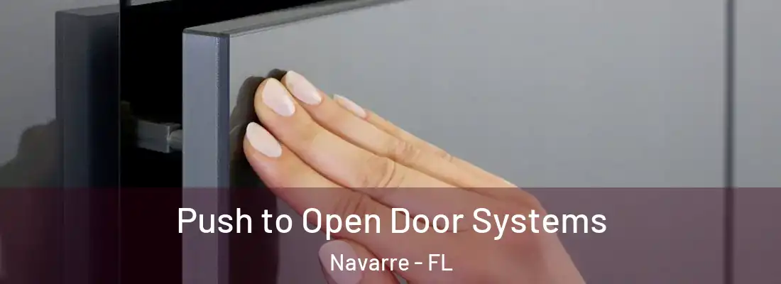Push to Open Door Systems Navarre - FL
