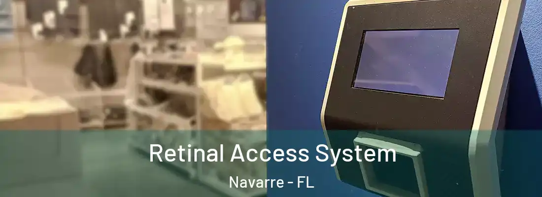 Retinal Access System Navarre - FL