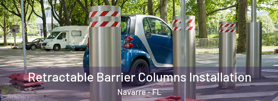 Retractable Barrier Columns Installation Navarre - FL